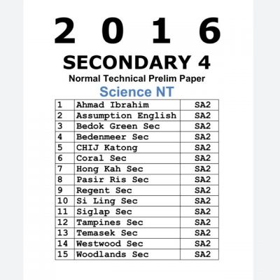 2016 Secondary 4 Science NT (Normal Technical) N-Level Past Year Prelim Exam Papers (soft copy)