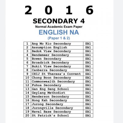 2016 Secondary 4 Normal Academic (NA) English Exam Papers (soft copy)