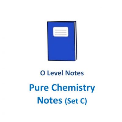 2017 O Levels Pure Chemistry Study Notes (Set C) (soft copy)