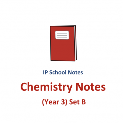 2016 Year 3 IP (Sec 3 Integrated Programme) Chemistry Notes (Set B) (soft copy)