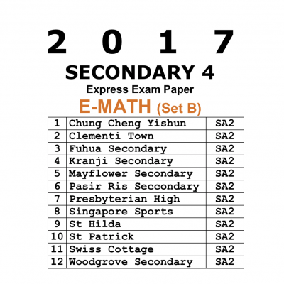 2017 Secondary 4 Express Maths Prelim Exam Paper (Set B) (soft copy)