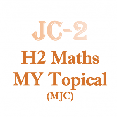 2018 JC2 H2 Maths Mid Year Topical Package (soft copy)