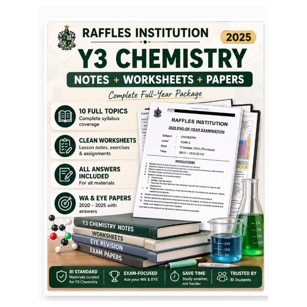 2025 RI Raffles Institution Year 3 Sec 3 IP Chemistry Full Year File, Notes, Worksheets and Exam Papers (soft copy)