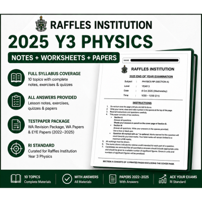 2025 RI Raffles Institution Year 3 Sec 3 IP Physics Full Year File, Notes, Worksheets and Exam Papers (soft copy)